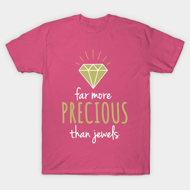 Christian | Far More Precious Than Jewels T-Shirt by ChristianLifeApparel